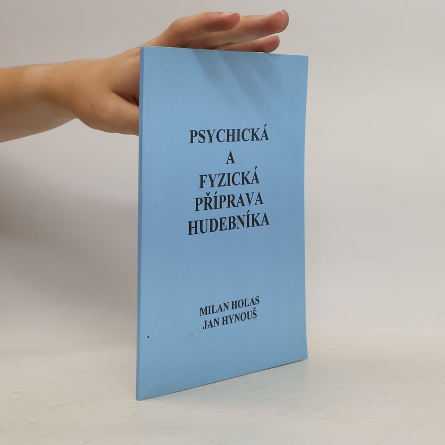 Jan Hynouš Psychická a fyzická příprava hudebníka