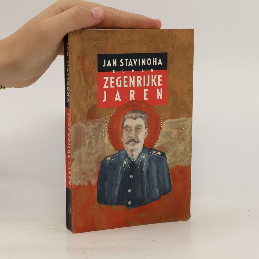 Jan Stavinoha Zegenrijke jaren