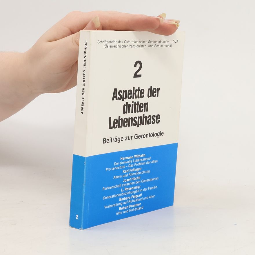 Various authors Aspekte der dritten Lebensphase 2. Beiträge zur Gerontologie
