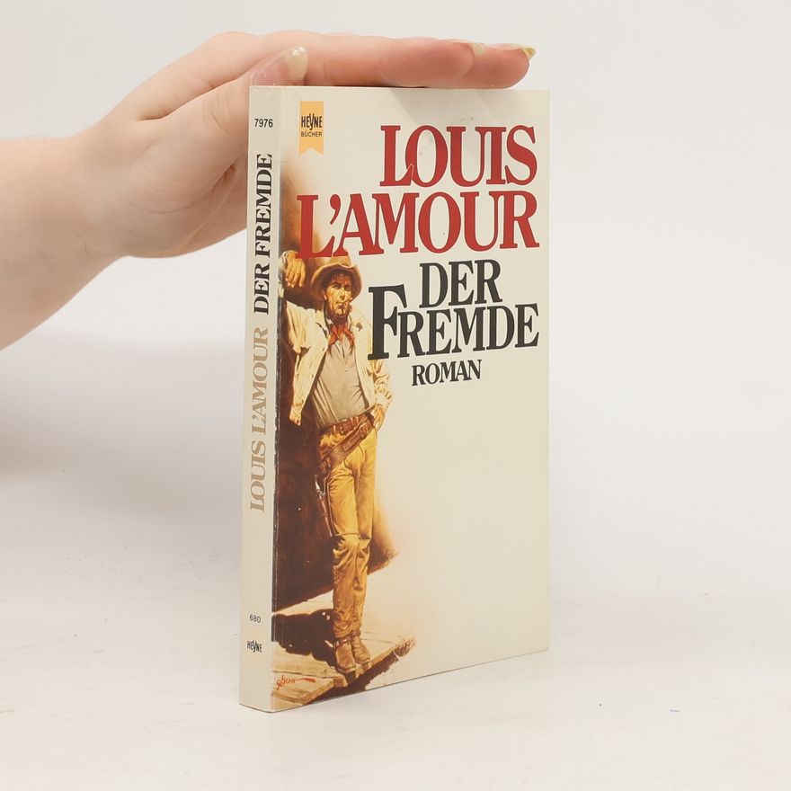 Louis L'Amour Der Fremde