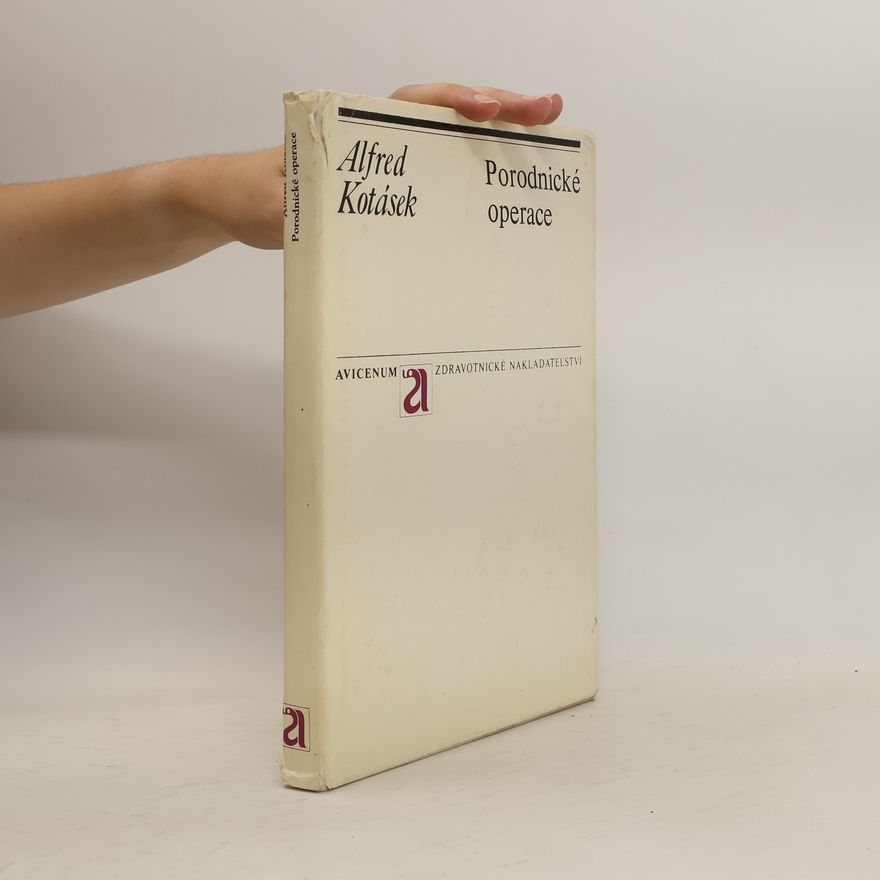 Alfred Kotásek Porodnické operace