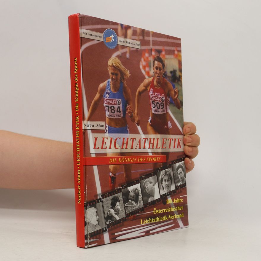 Norbert Adam Leichtathletik. Die Königin des Sports