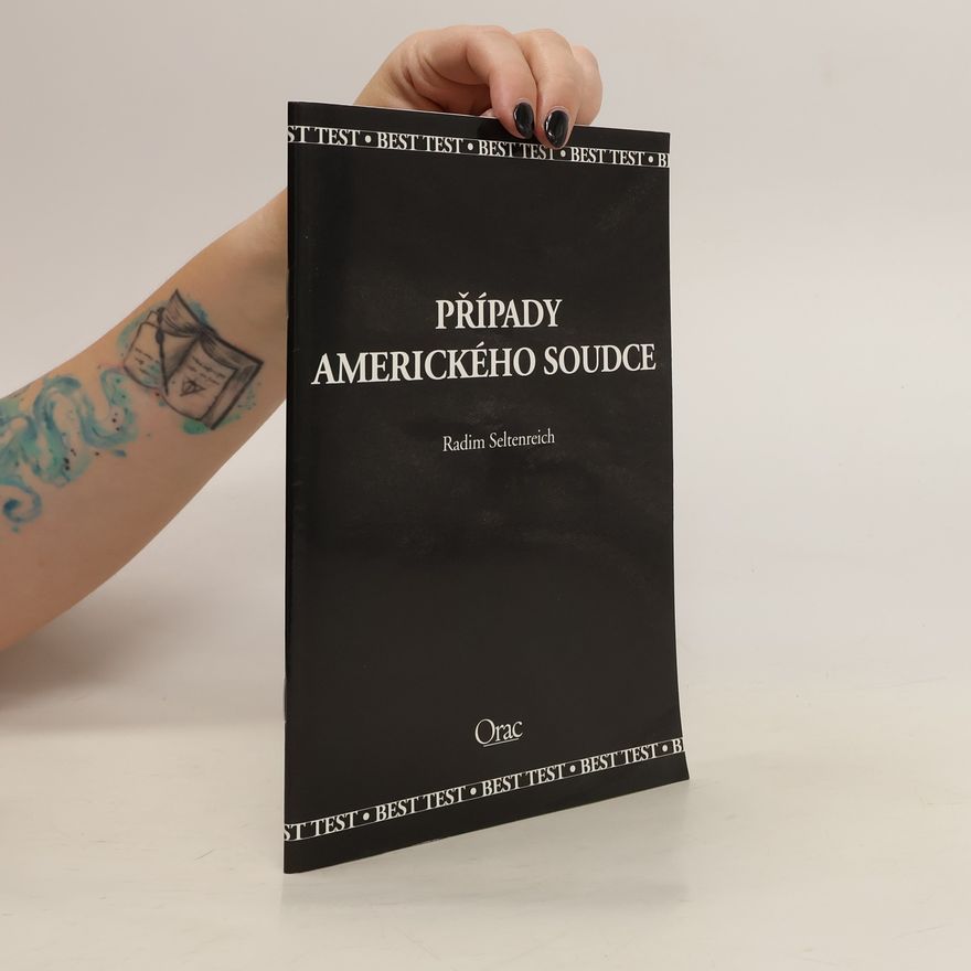 Radim Seltenreich Případy amerického soudce