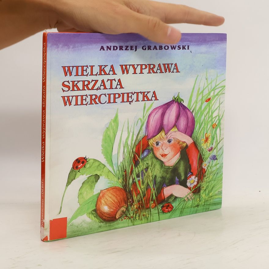 Andrzej Grabowski Wielka wyprawa skrzata Wiercipiętka
