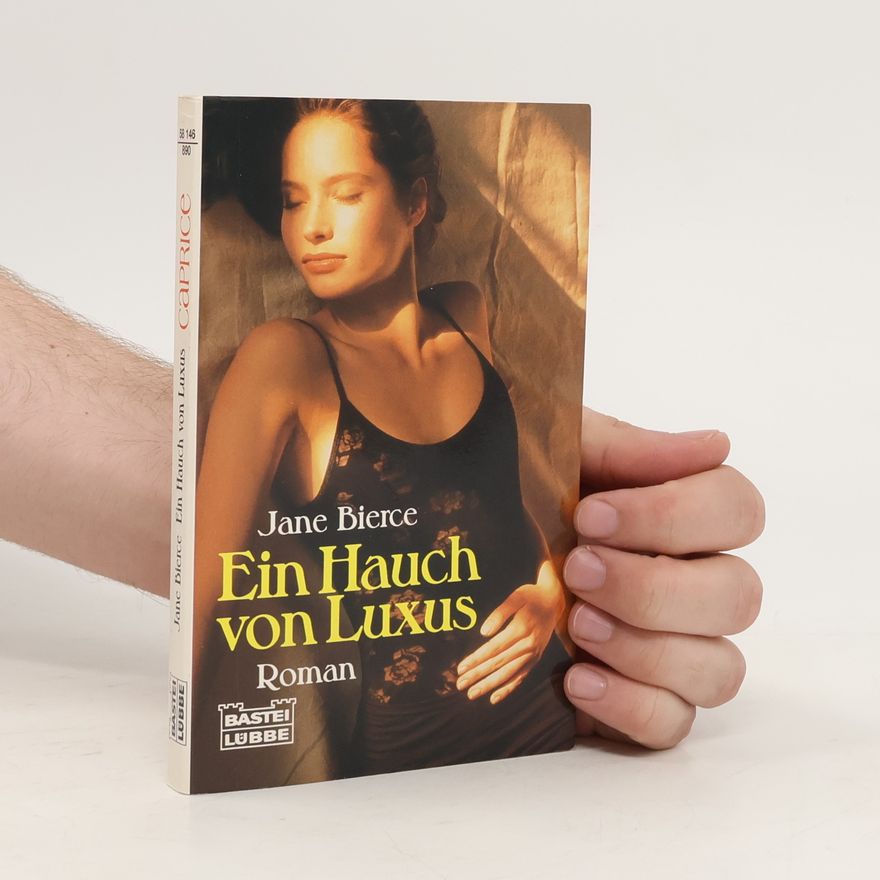 Jane Bierce Ein Hauch von Luxus