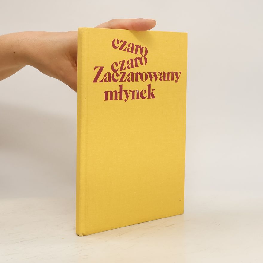 Gustaw Sajdok Zaczarowany młynek