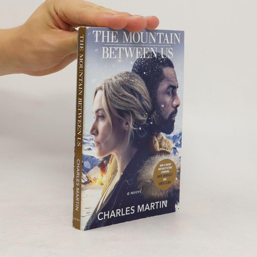 Charles Martin The Mountain Between Us