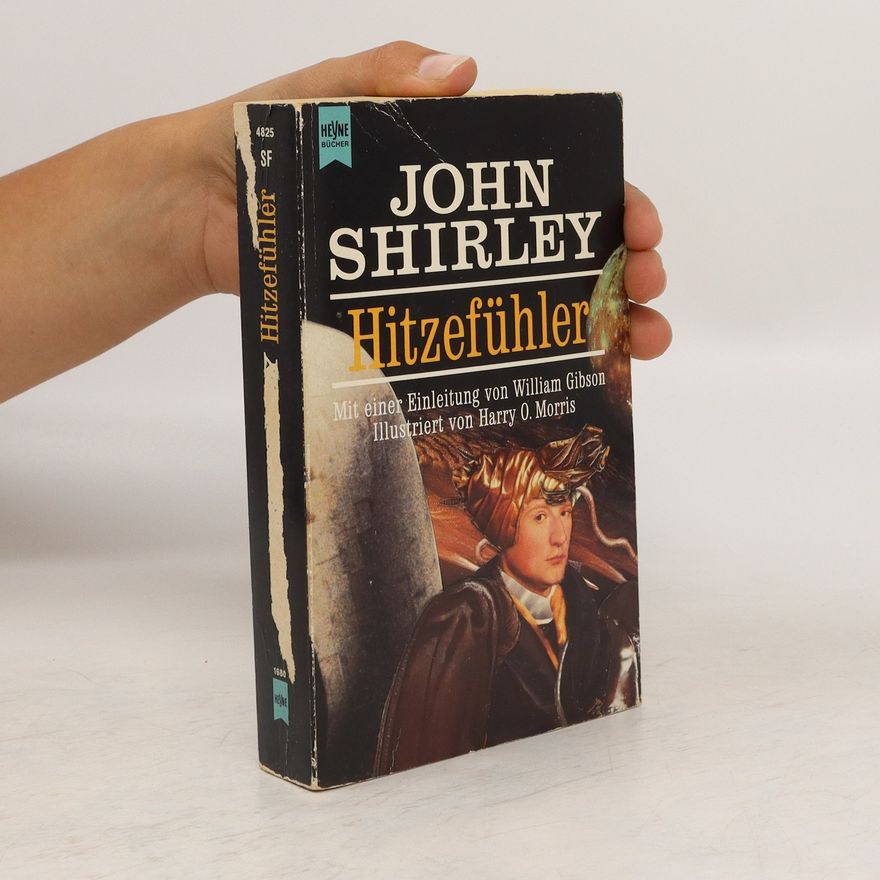 John Shirley Hitzefühler