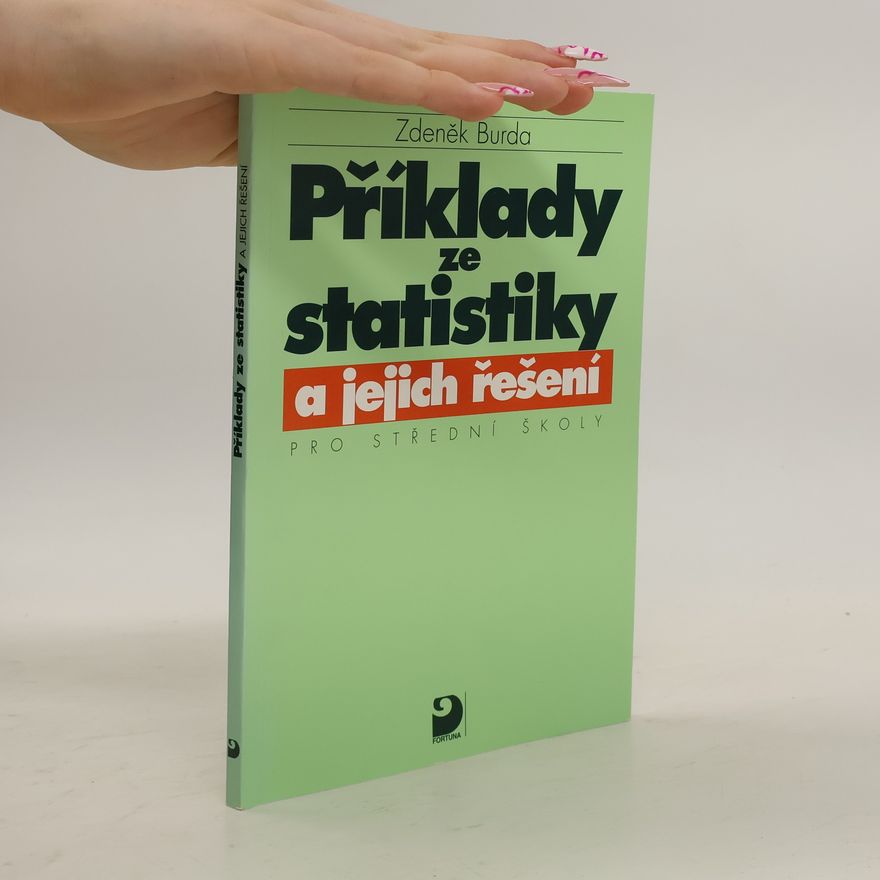 Zdeněk Burda Příklady ze statistiky a jejich řešení