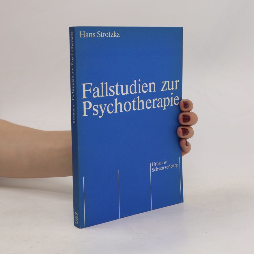 Hans Strotzka Fallstudien zur Psychotherapie