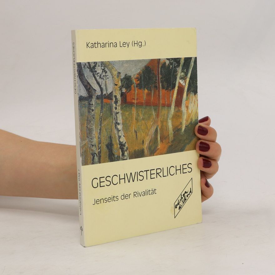 Katharina Ley Geschwisterliches