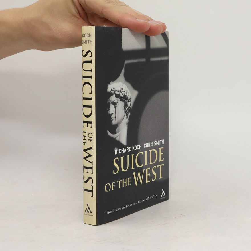 Richard Koch Suicide of the West