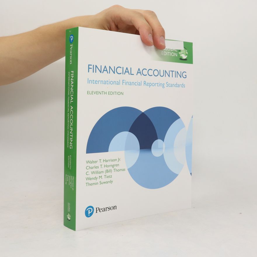 Walter T. Harrison Financial Accounting, Global Edition