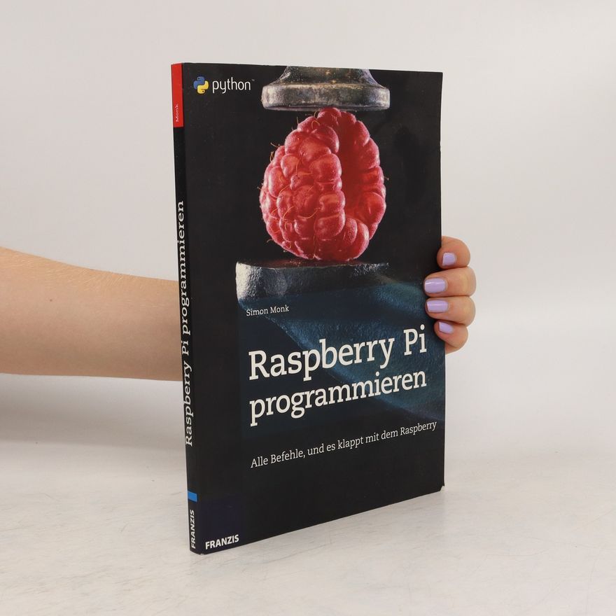Simon Monk Raspberry Pi programmieren