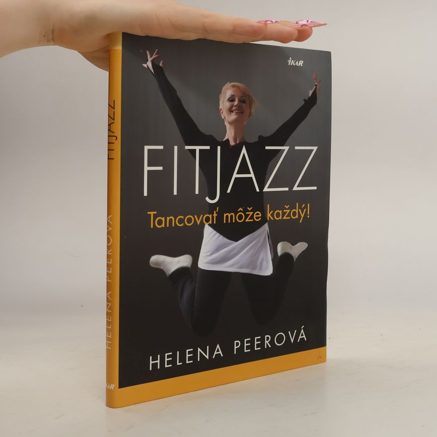 Helena Peerová Fitjazz. Tancovať môže každý!