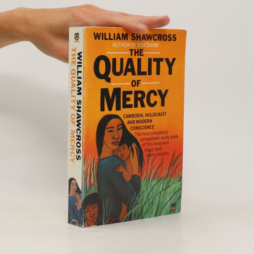 William Shawcross The Quality of Mercy