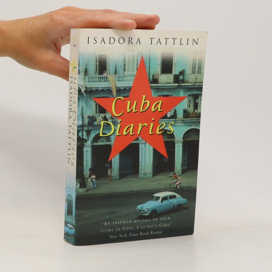 Isadora Tattlin Cuba Diaries