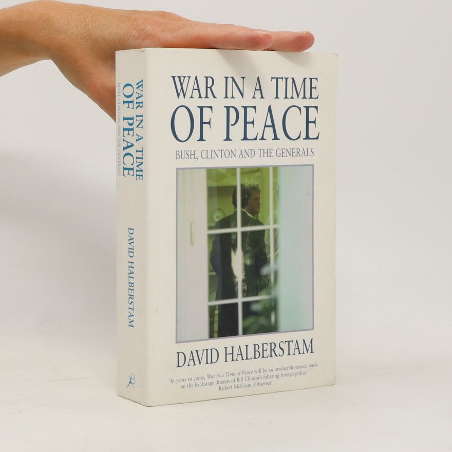 David Halberstam War in a Time of Peace