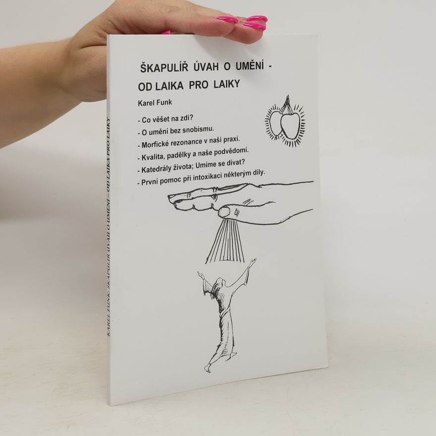 Karel Funk Škapulíř úvah o umění - od laika pro laiky