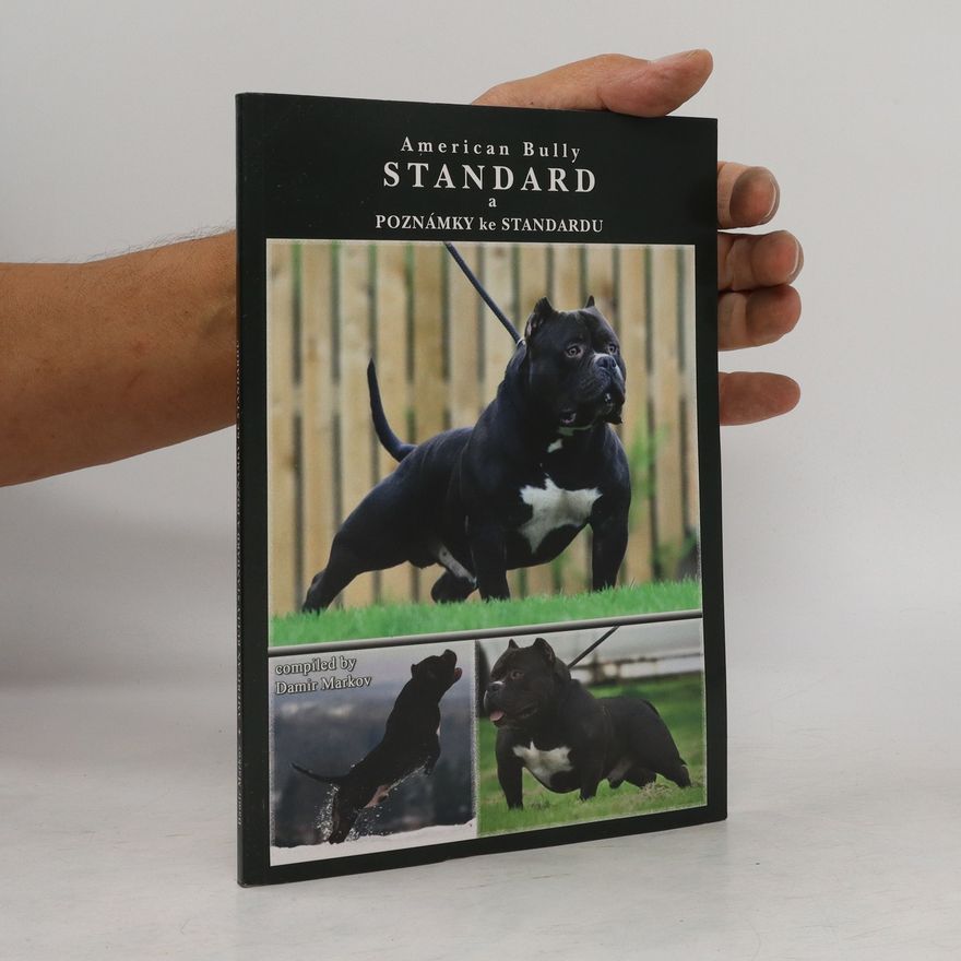Damir Markov American Bully. Standard a poznámky ke standardu