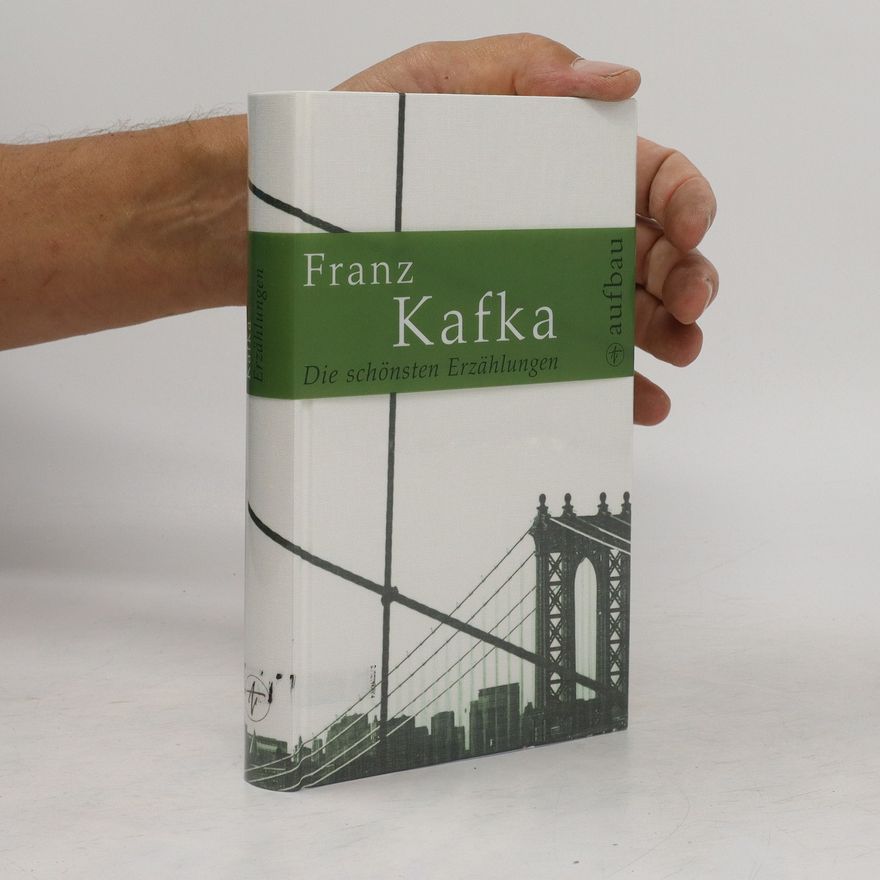 Franz Kafka Die schönsten Erzählungen