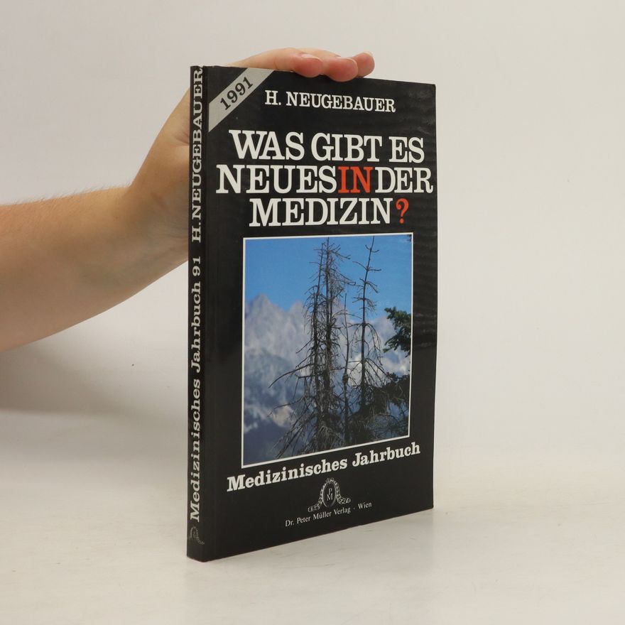 Hermann Neugebauer Was Gibt Es Neues in der Medizin?