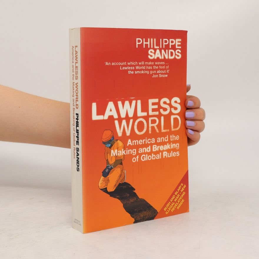 Philippe Sands Lawless World
