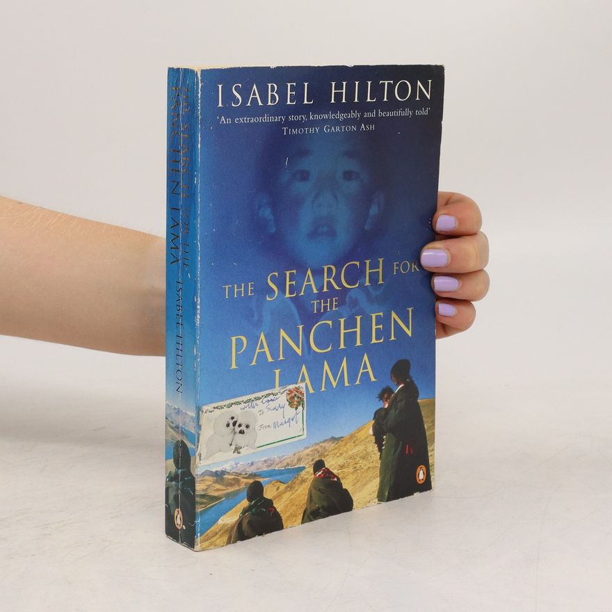 Isabel Hilton The Search for the Panchen Lama