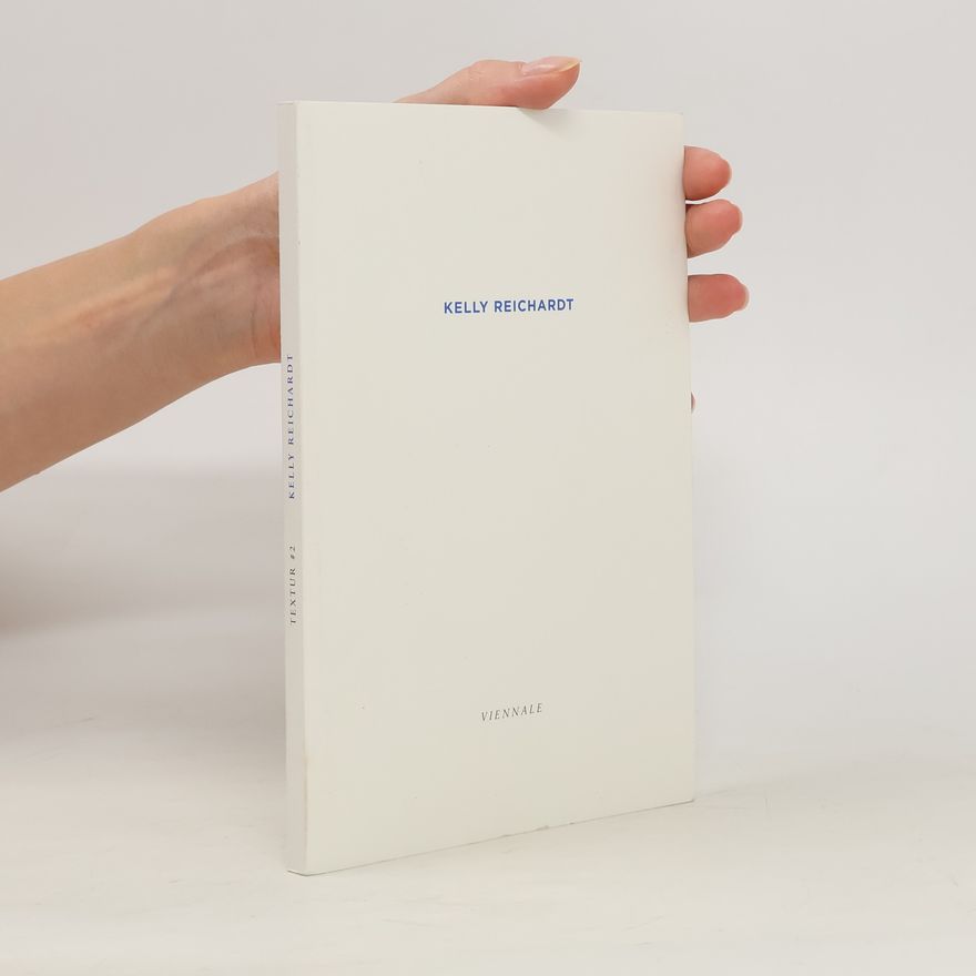 Kelly Reichardt Textur #2