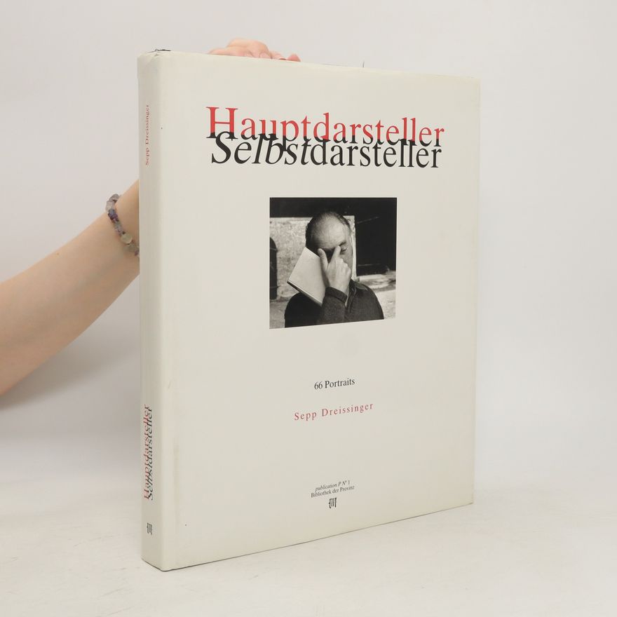 Sepp Dreissinger Hauptdarsteller, Selbstdarsteller