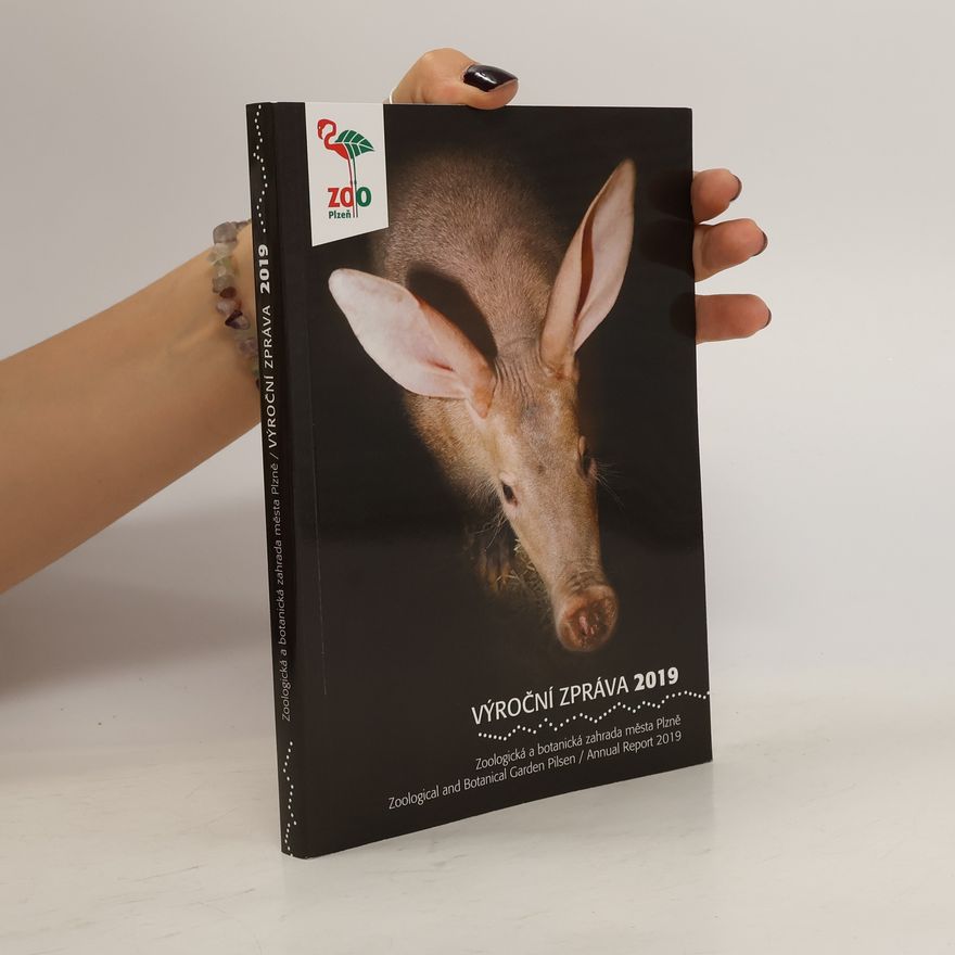 Autorenkollektiv Zoo Plzeň. Výroční zpráva 2019