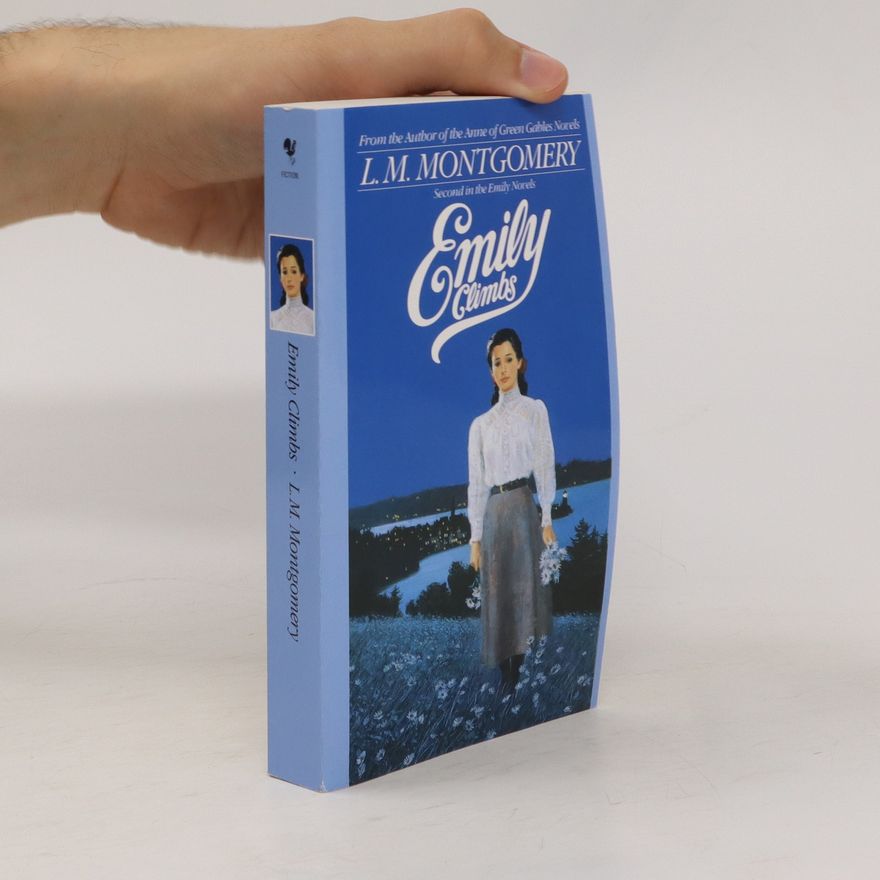 Lucy Maud Montgomery Emily Climbs