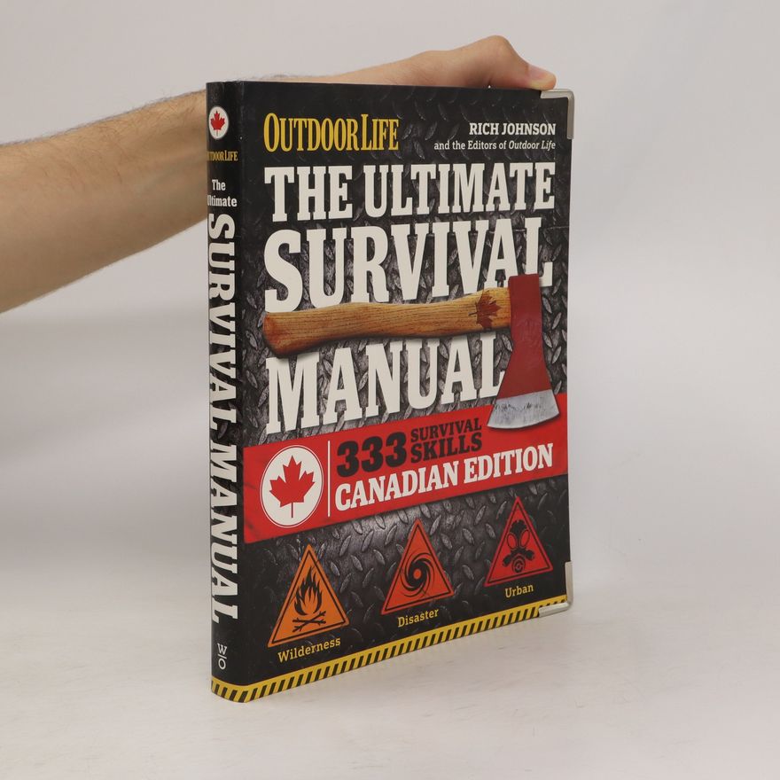 Richard Johnson The Ultimate Survival Manual. Canadian Edition