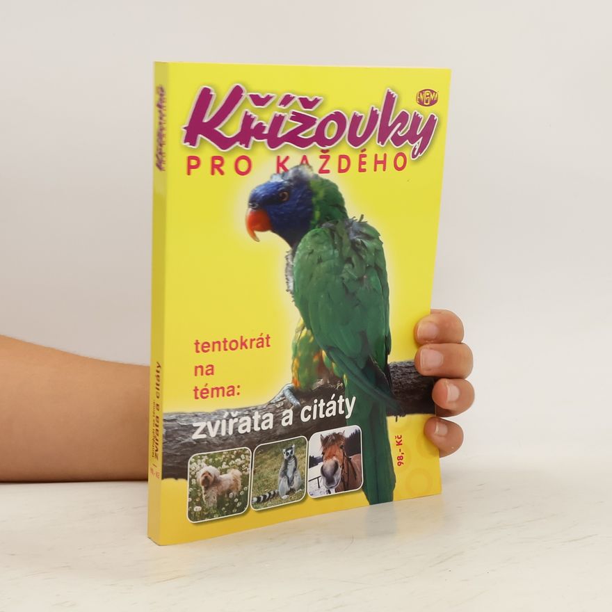Various authors Křížovky pro každého. Zvířata a citáty