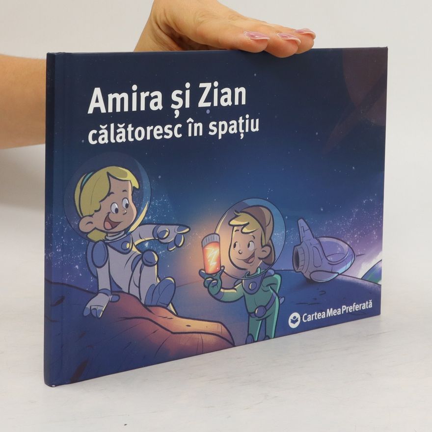 Kolektiv autorů Amira și Zian călătoresc în spațiu