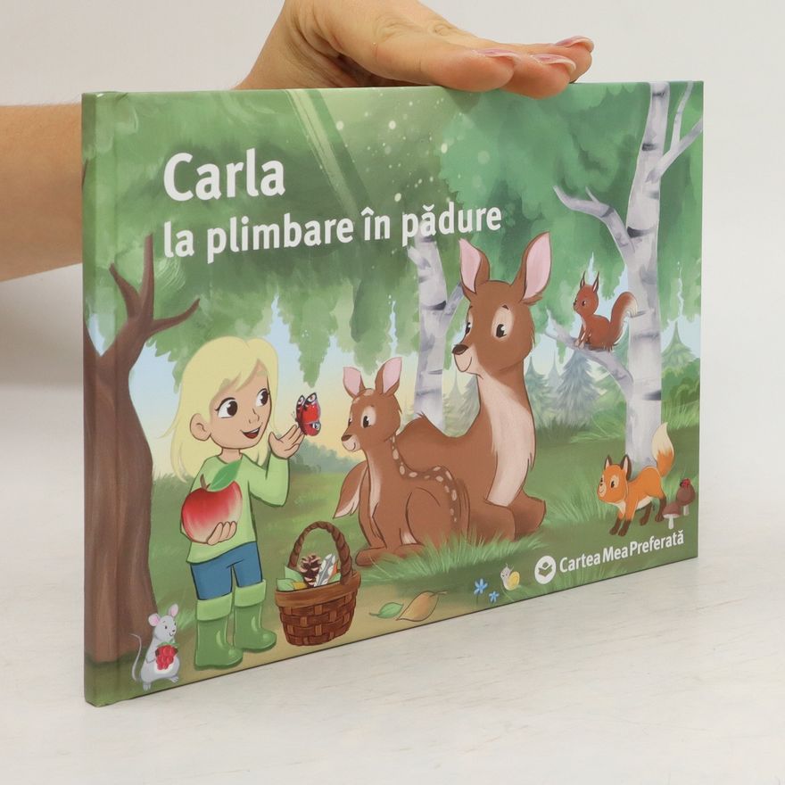 Kolektiv autorů Carla la plimbare in pădure