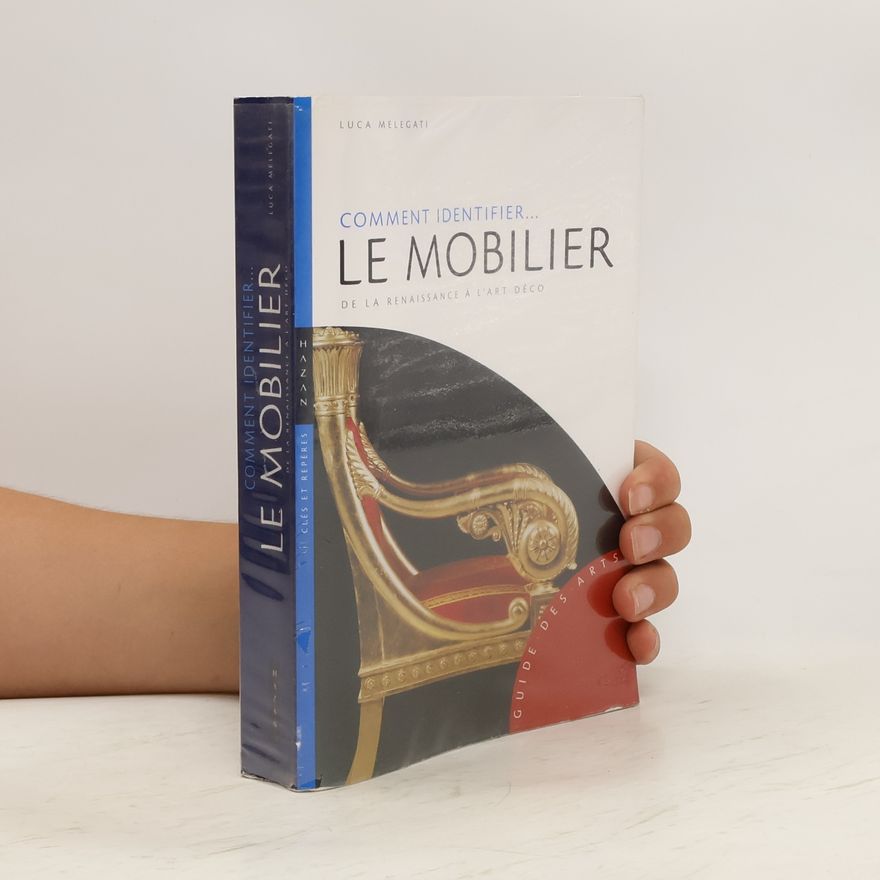 Luca Melegati Comment identifier le mobilier