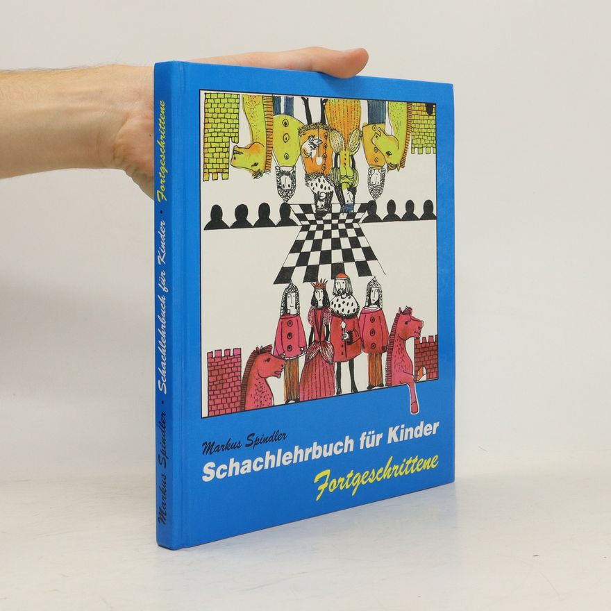 Markus Spindler Schachlehrbuch für Kinder