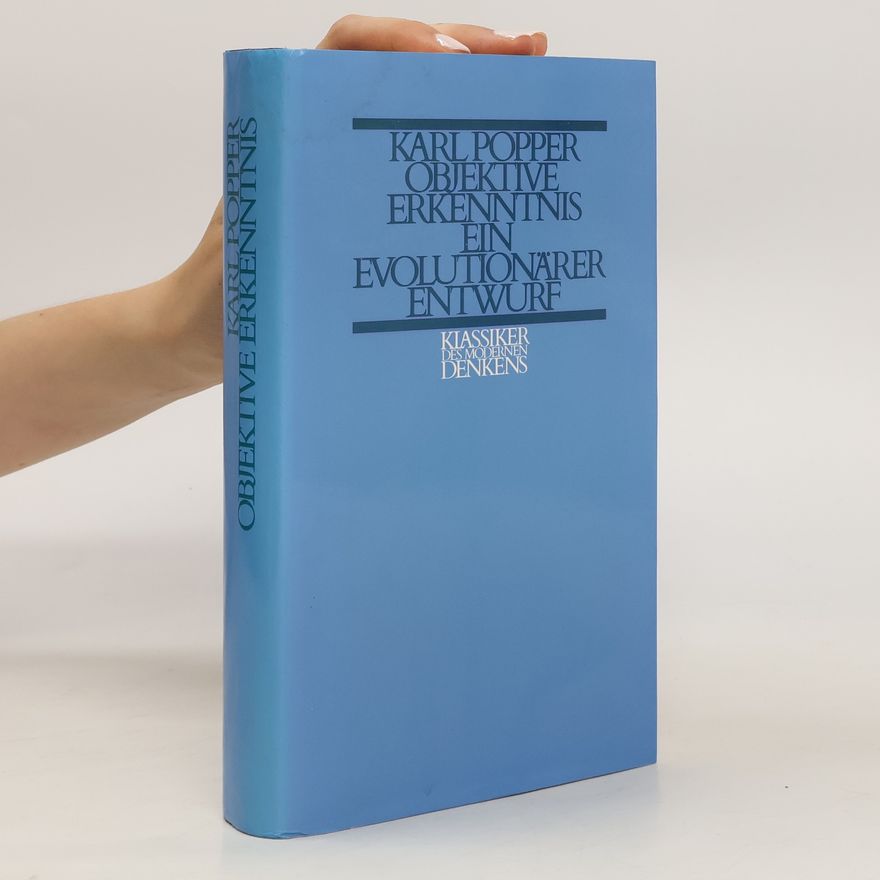 Karl Popper Objektive Erkenntnis ein Evolutionärer Entwurf