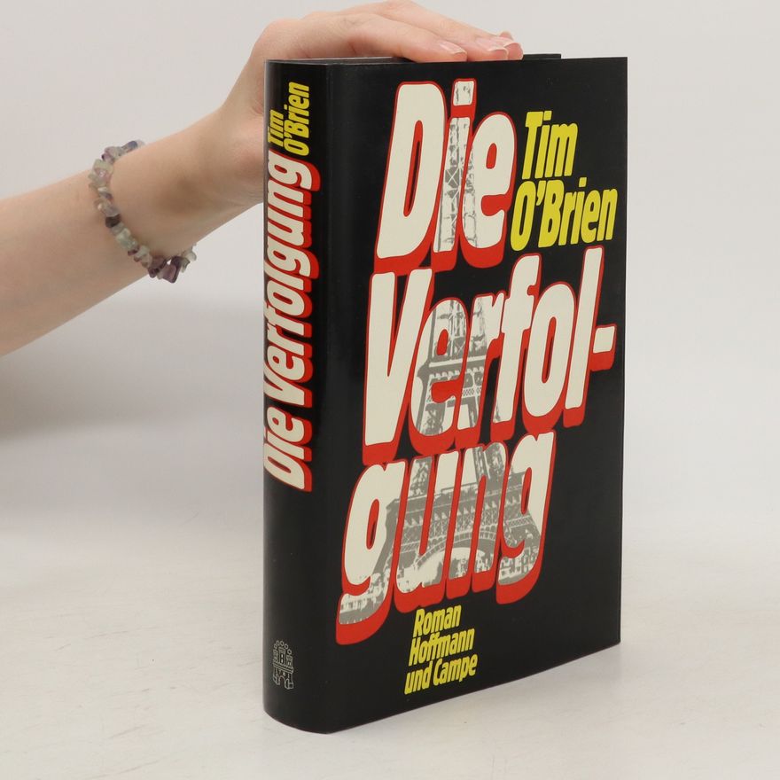 Tim O'Brien Die Verfolgung