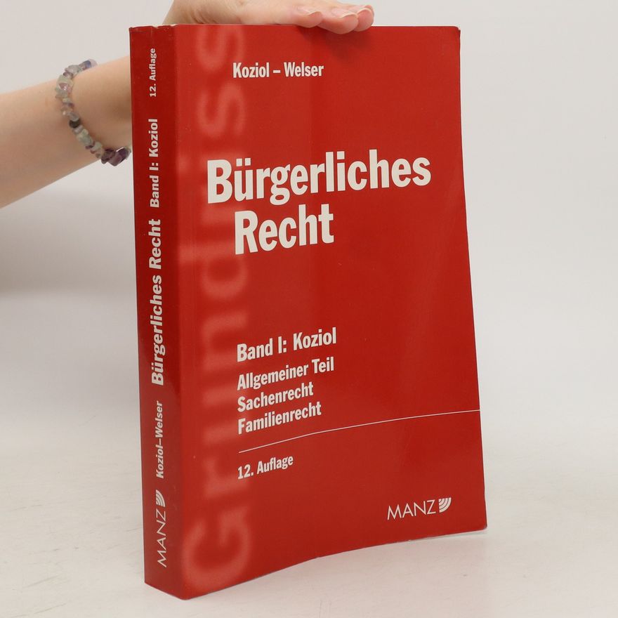 Helmut Koziol Bürgerliches Recht. Band I: Koziol