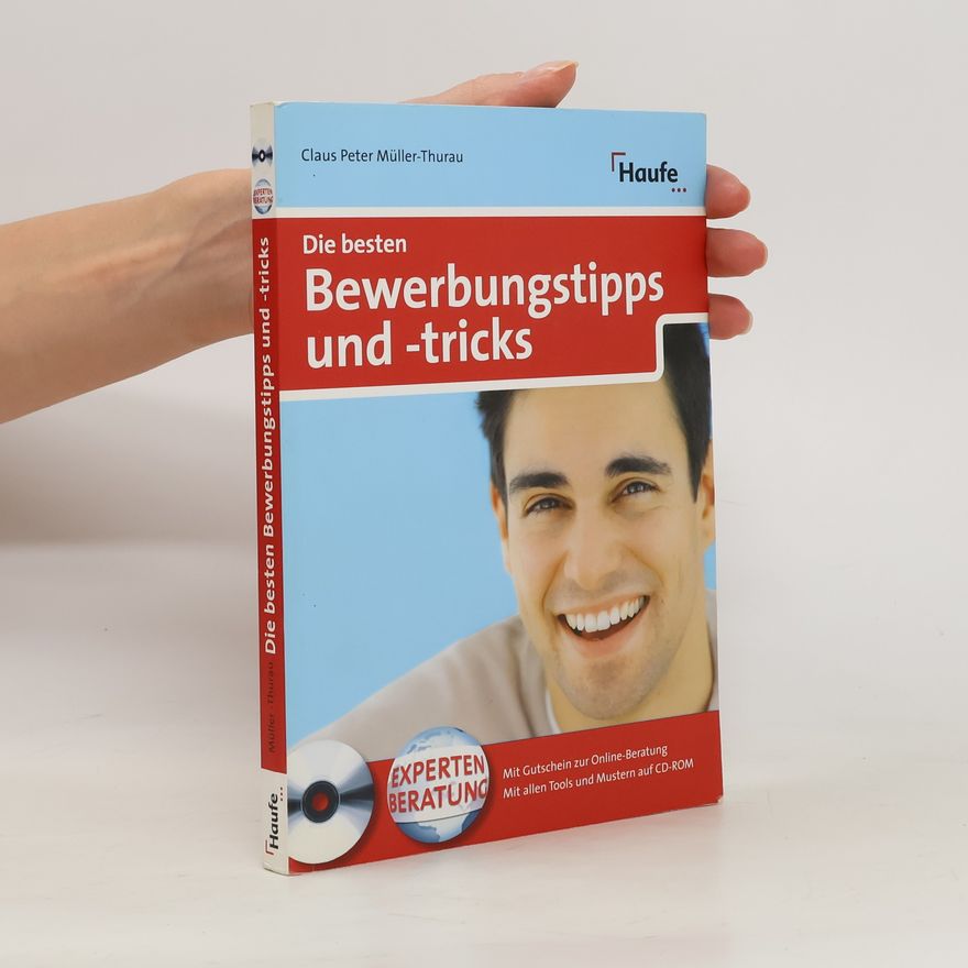 Claus Peter Müller-Thurau Die besten Bewerbungstipps und -tricks