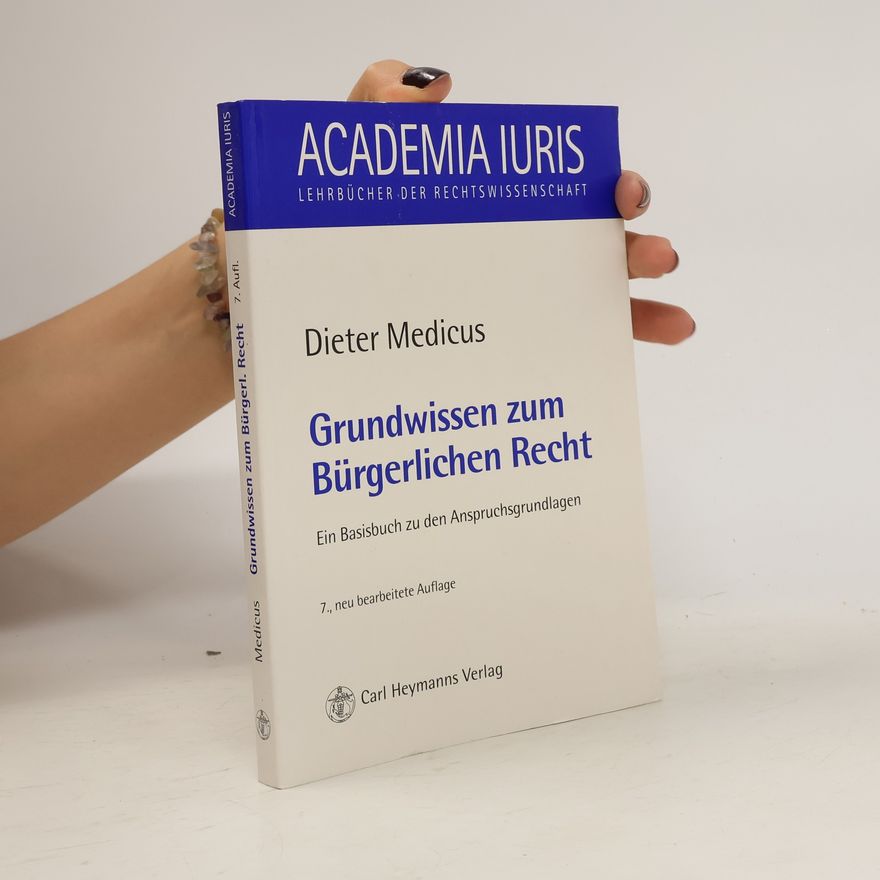 Dieter Medicus Grundwissen zum bürgerlichen Recht