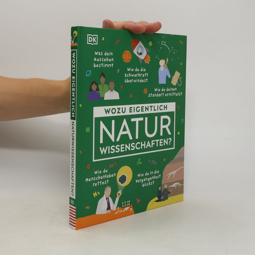 Edward Aves Wozu eigentlich Naturwissenschaften?