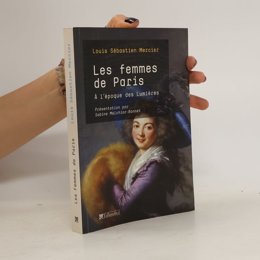 Louis-Sébastien Mercier Les femmes de Paris