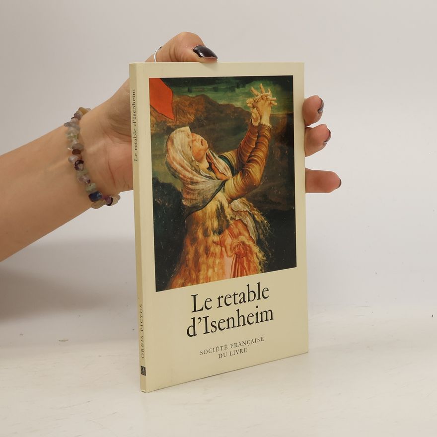 Various authors Le Retable d'Issenheim