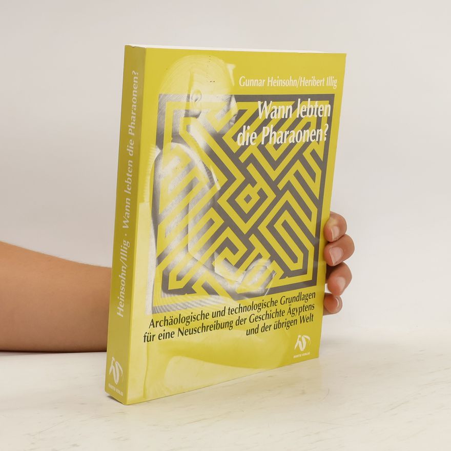 Gunnar Heinsohn Wann lebten die Pharaonen?