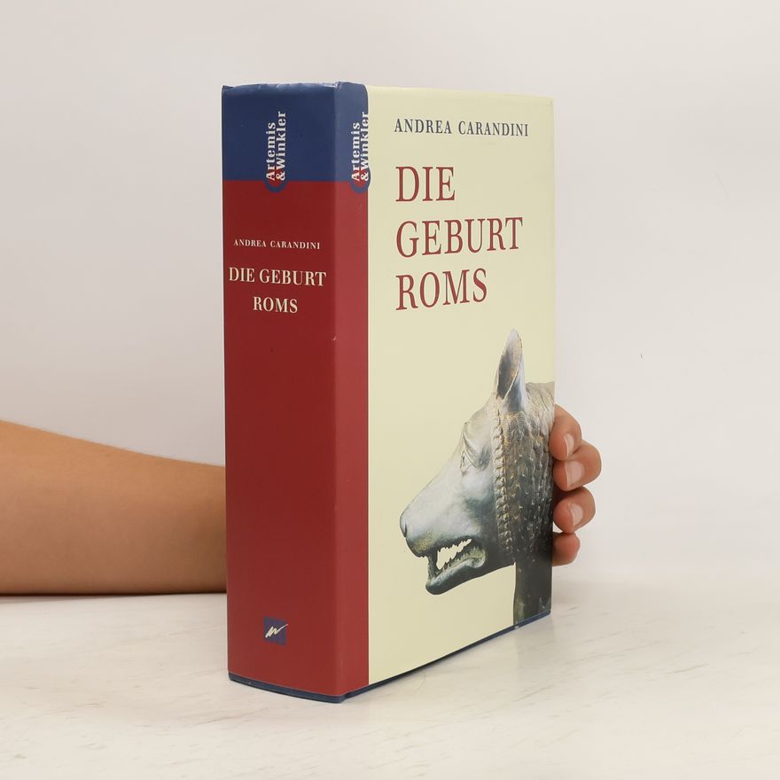 Andrea Carandini Die Geburt Roms