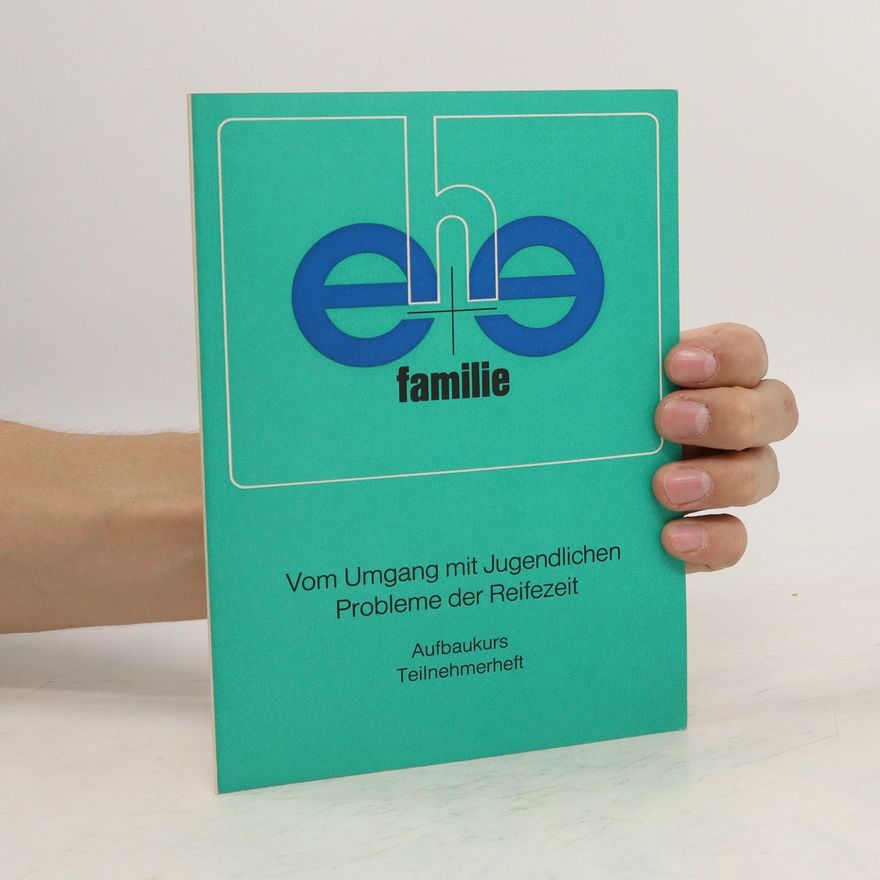 Kolektiv autorů Vom Umgang mit Jugendlichen Probleme der Reifezeit. Familie