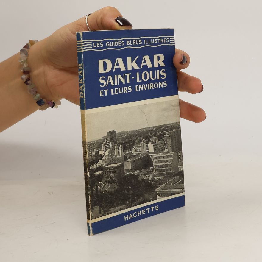 Autorenkollektiv Dakar Saint-Louis: Et leurs Environs
